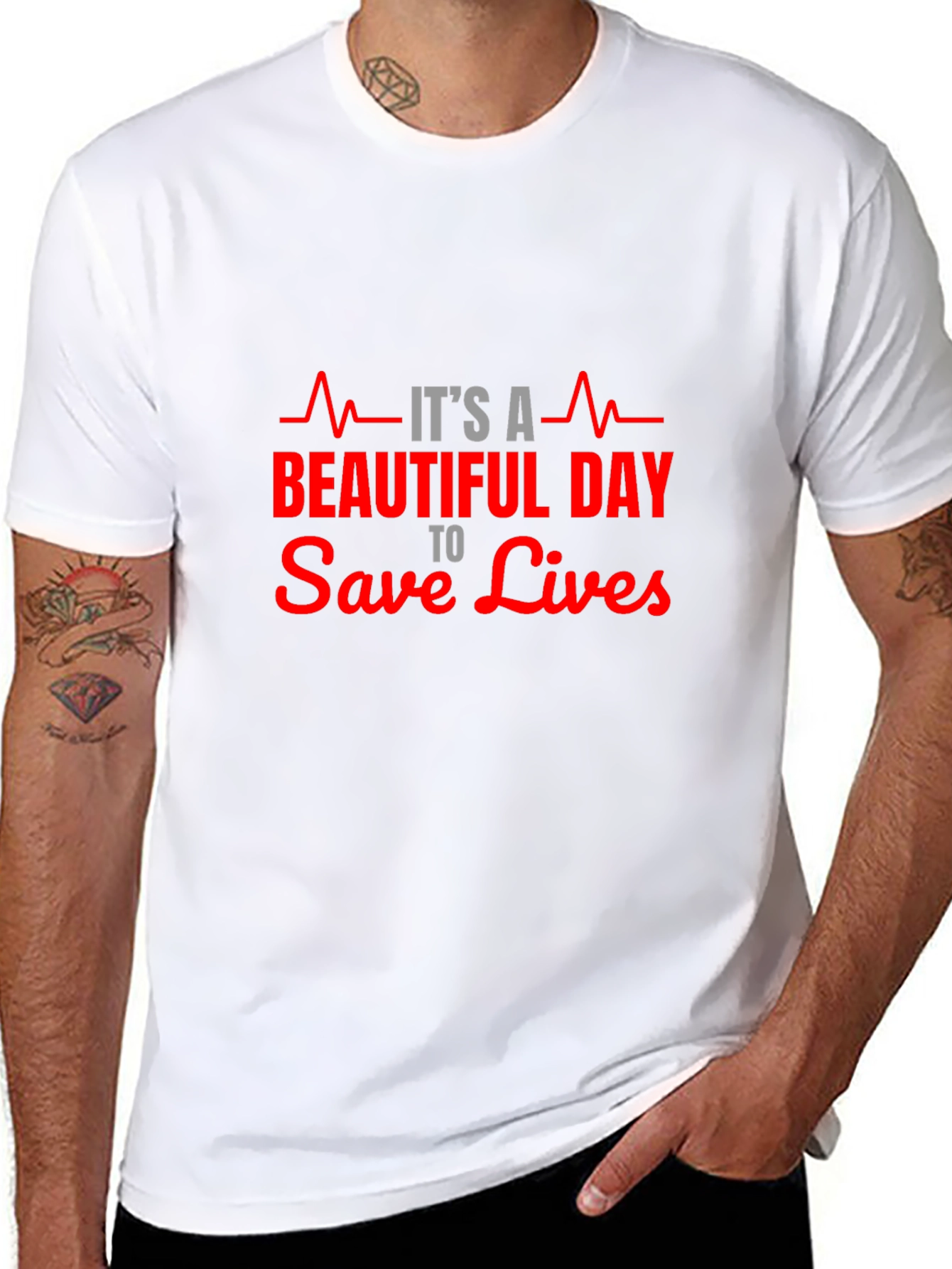 Its A Beautiful Day to Save Lives T-Shirt