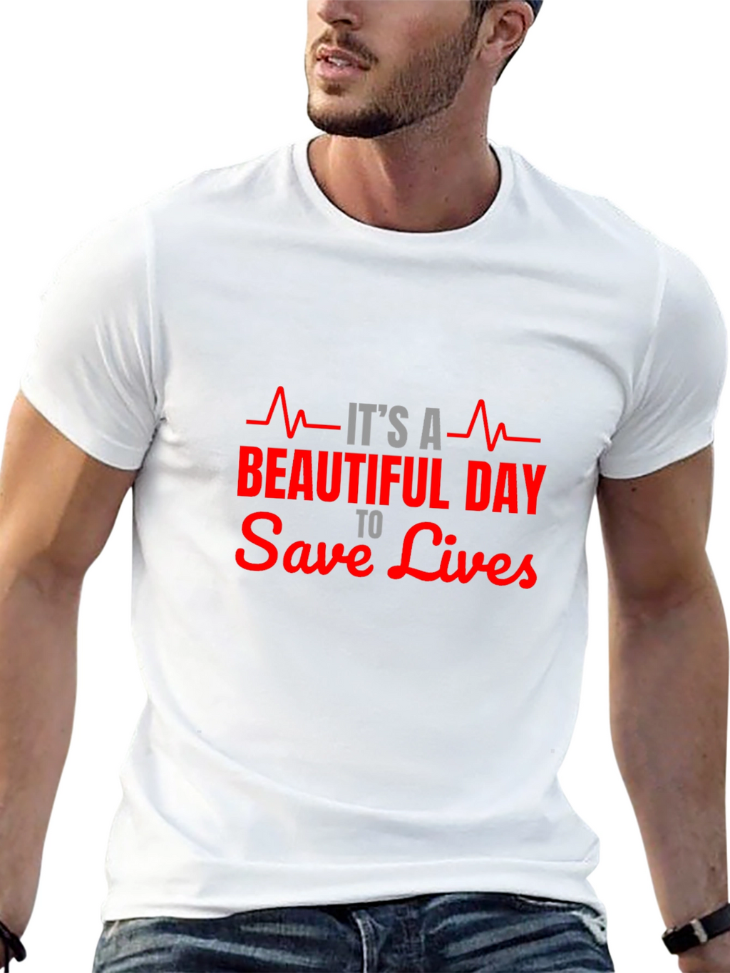 Its A Beautiful Day to Save Lives T-Shirt