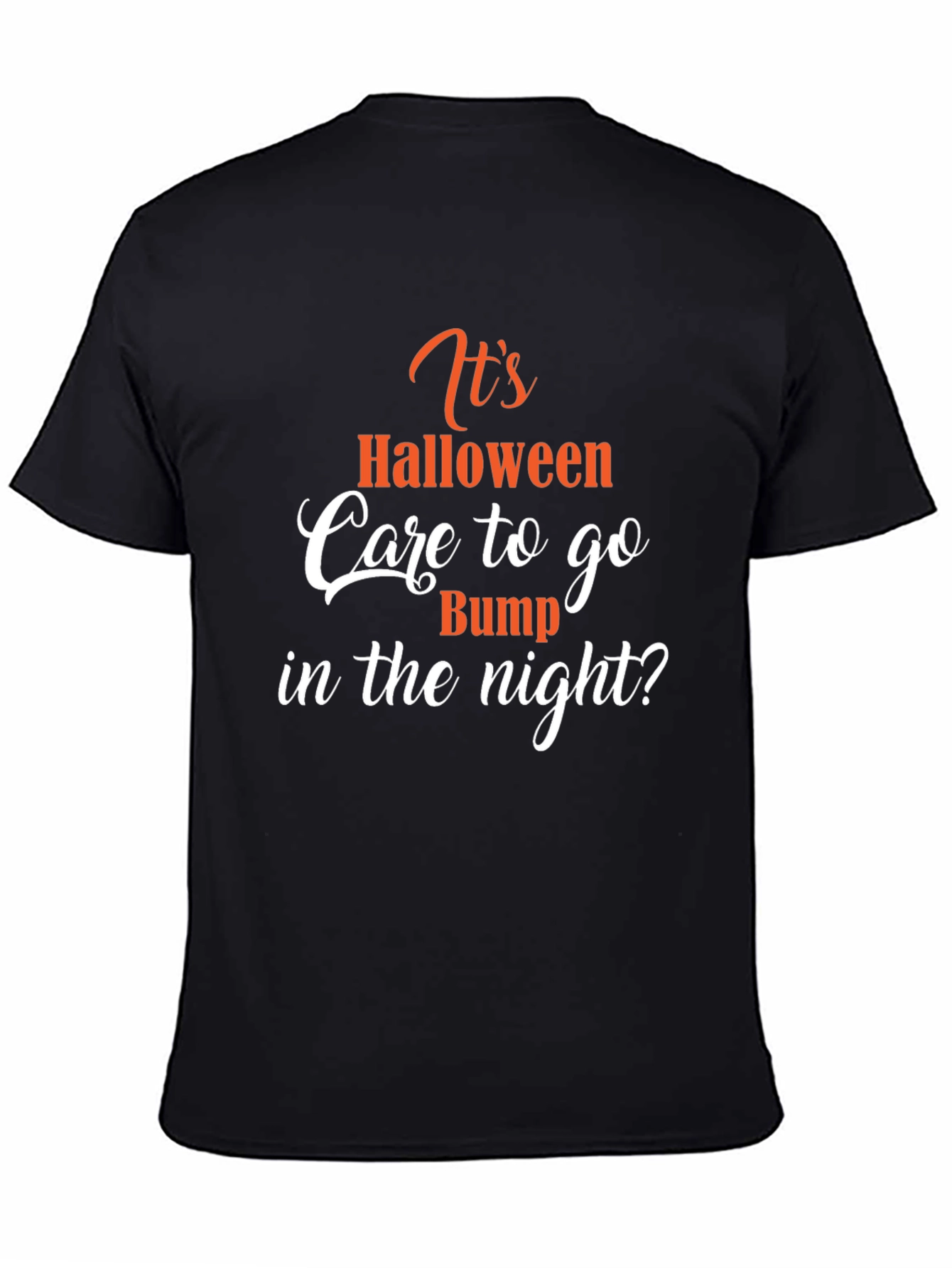 Halloween Tee: Care to go Bump in the Night?
