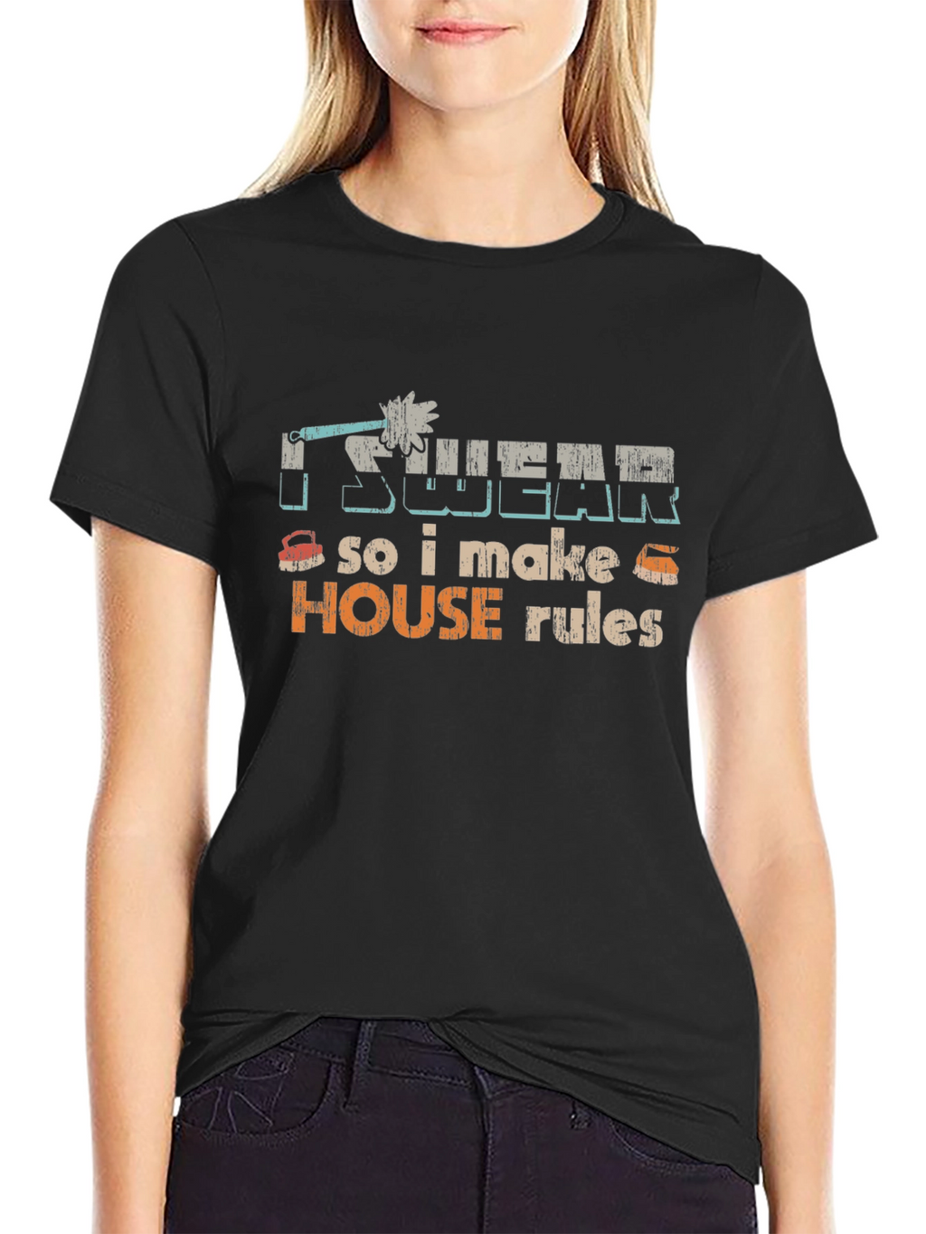 I Swear So I Make House Rules Graphic Tee