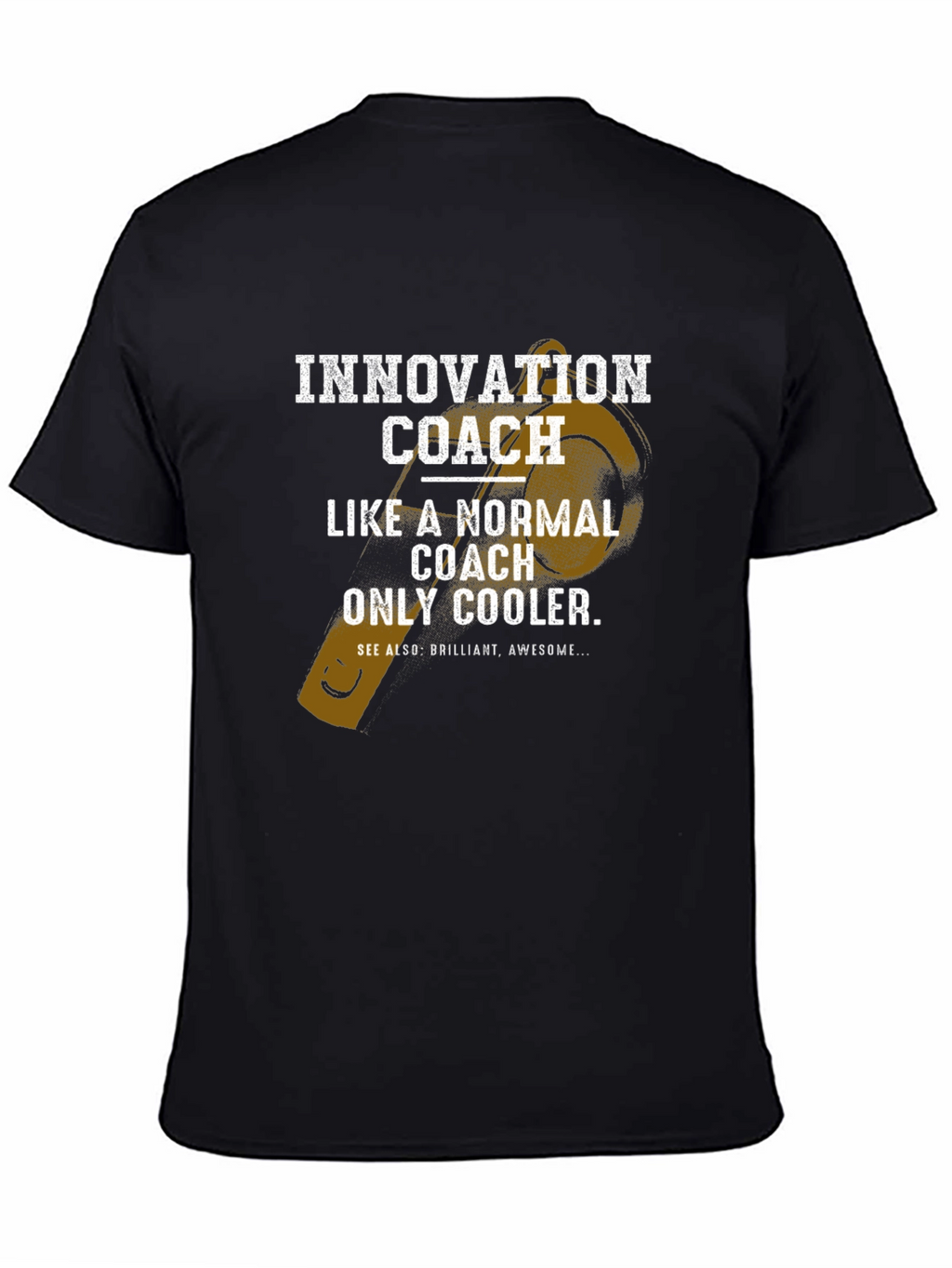 Innovation Coach T-Shirt: Cooler Than Normal!