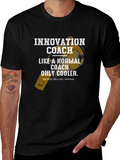Innovation Coach T-Shirt: Cooler Than Normal!