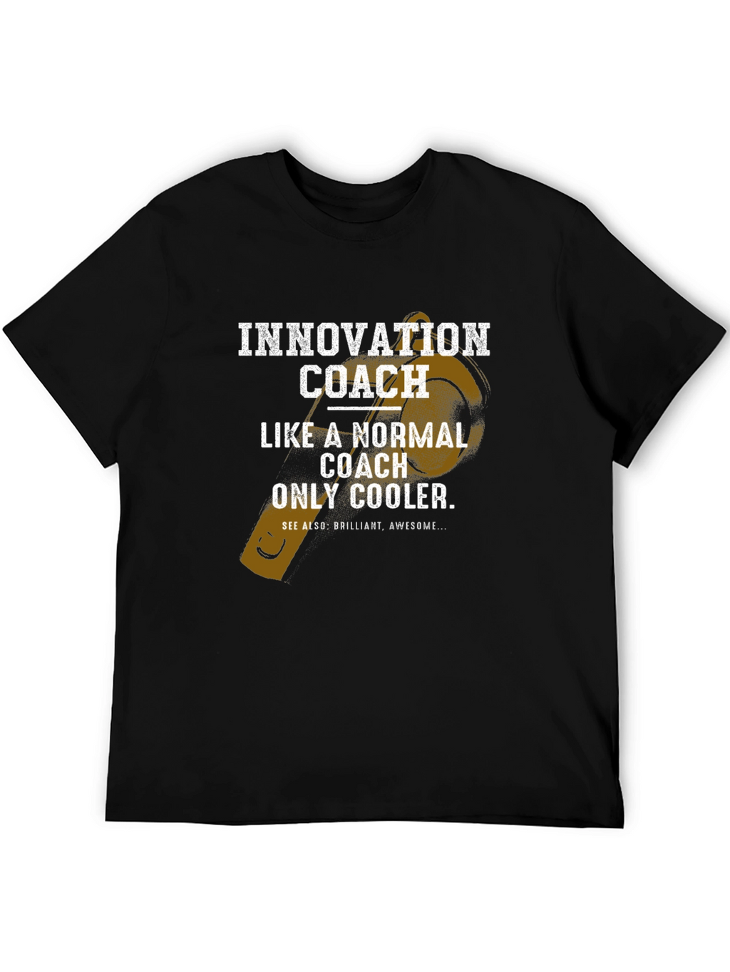 Innovation Coach T-Shirt: Cooler Than Normal!