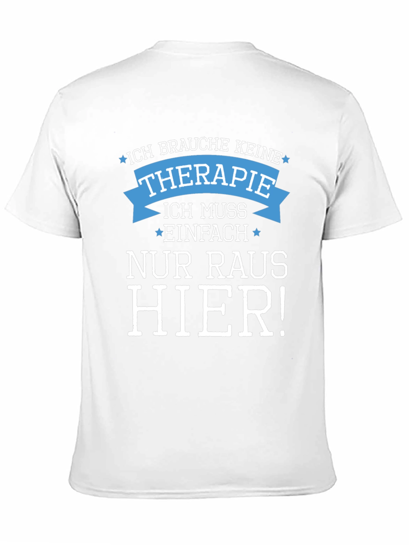 Funny Therapy Needed T-Shirt - German Slogan Tee