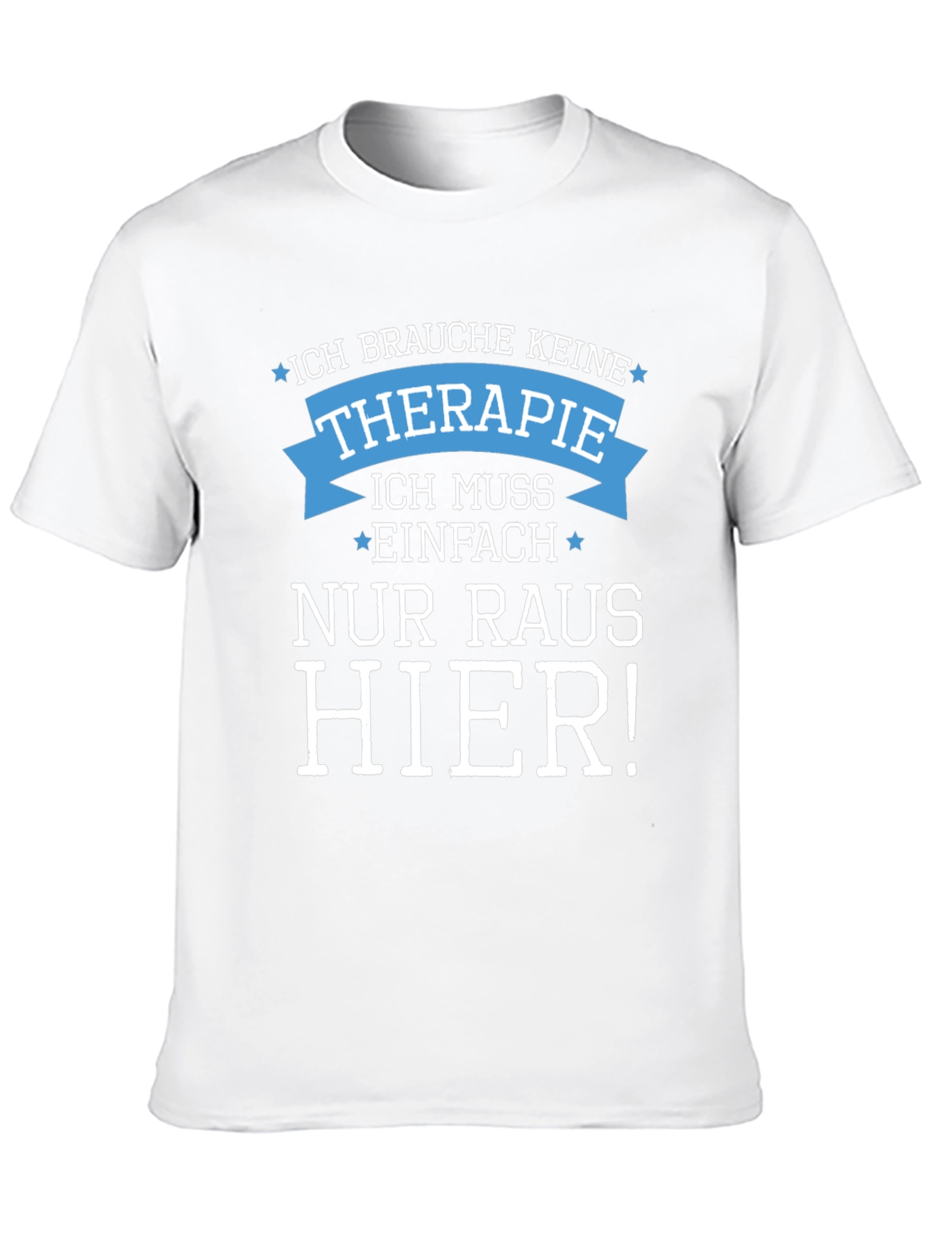 Funny Therapy Needed T-Shirt - German Slogan Tee