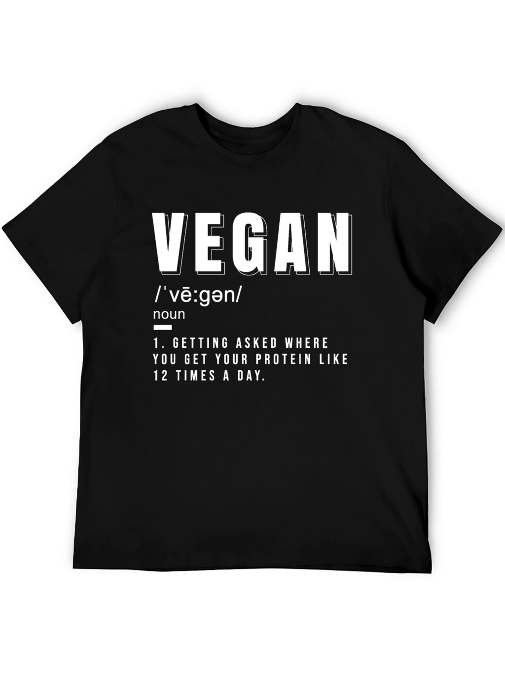 Vegan Definition T-Shirt -  Funny Protein Question Tee