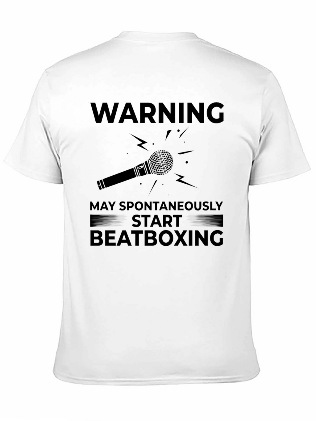 Warning May Spontaneously Start Beatboxing Black T-Shirt
