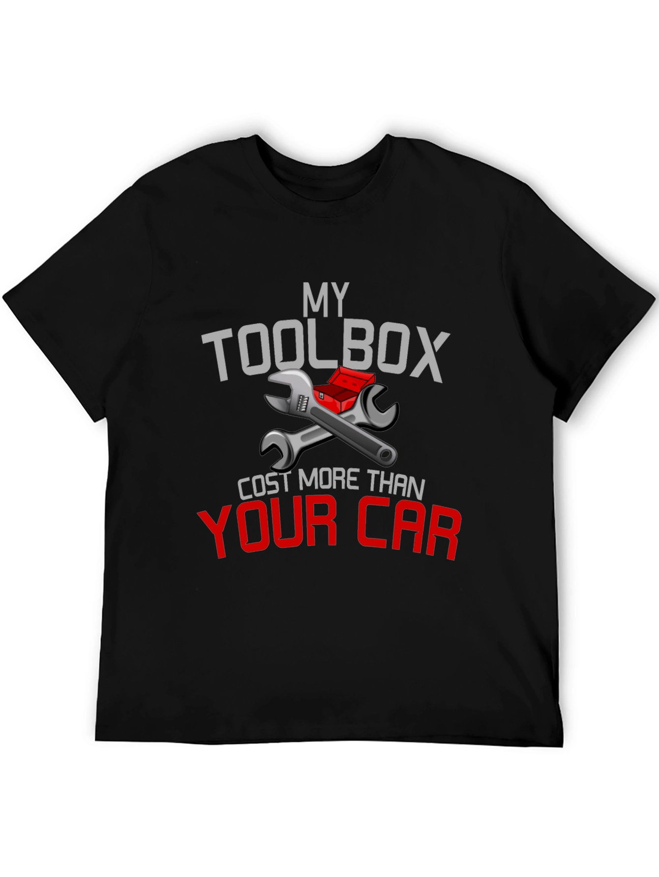 My Toolbox Cost More Than Your Car T-Shirt