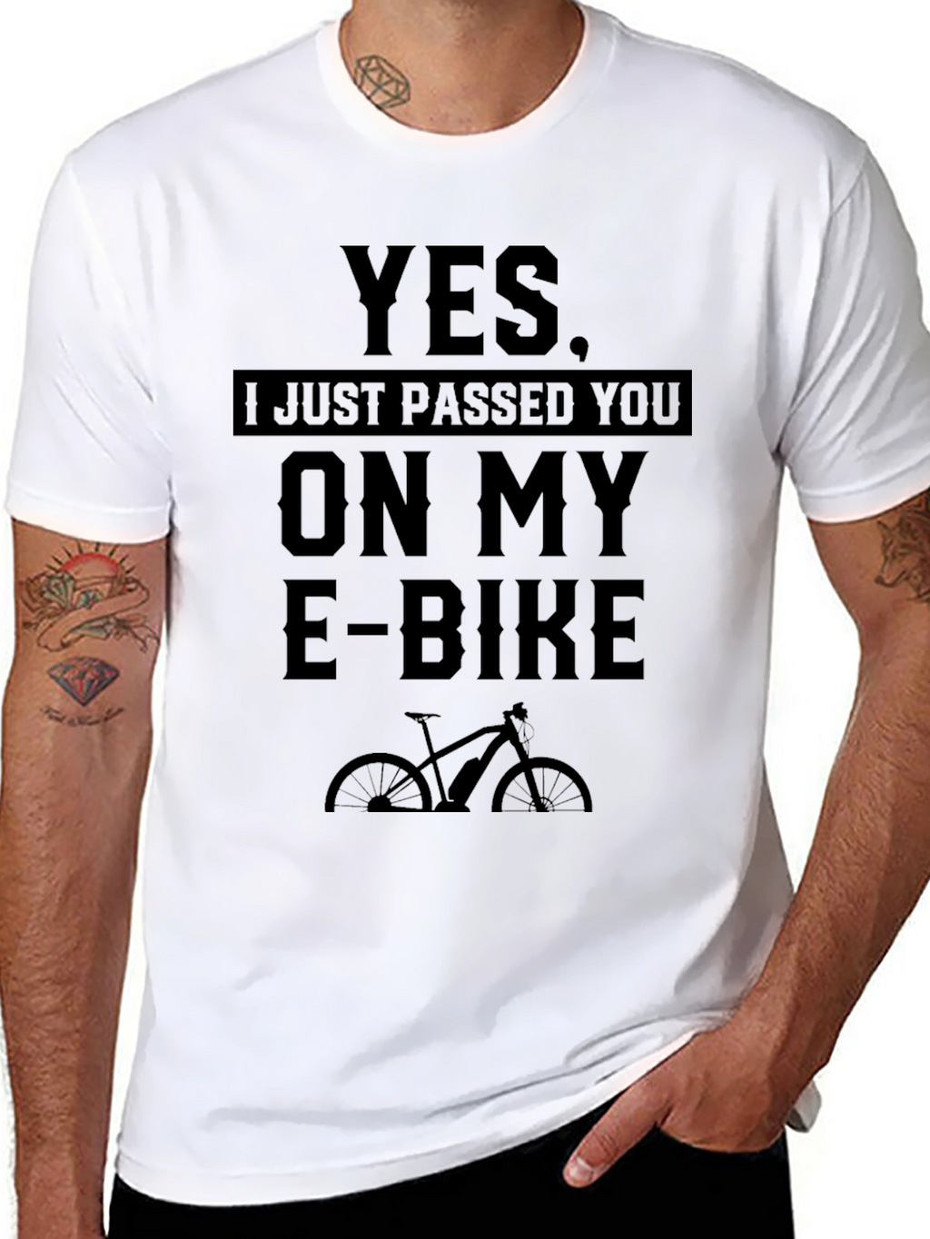Yes I Just Passed You On My E-Bike T-Shirt