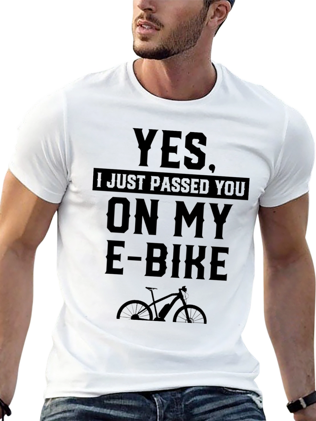Yes I Just Passed You On My E-Bike T-Shirt