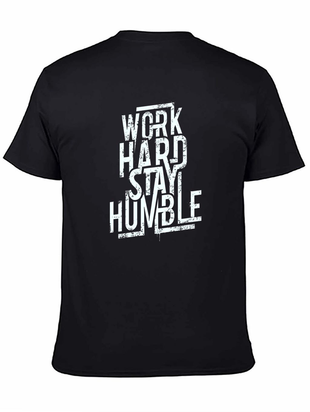 Work Hard Stay Humble Graphic T-Shirt