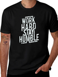 Work Hard Stay Humble Graphic T-Shirt