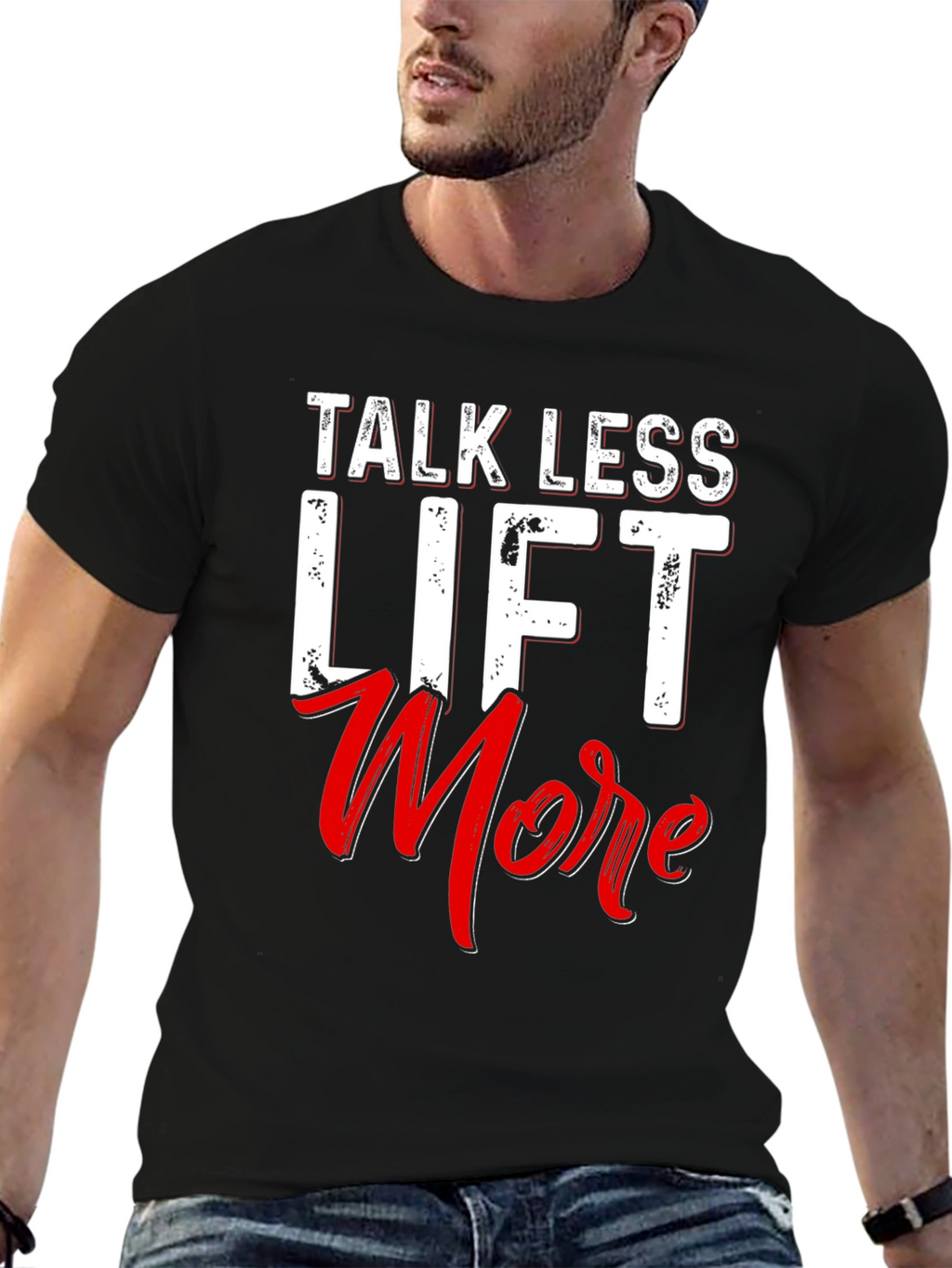 Talk Less Lift More Black T-Shirt