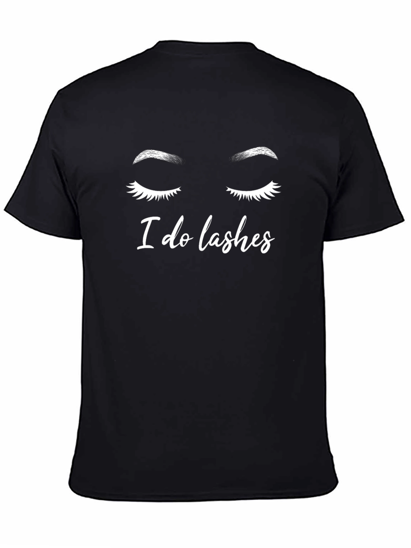 I Do Lashes Graphic Tee - Eyelash Technician T-Shirt