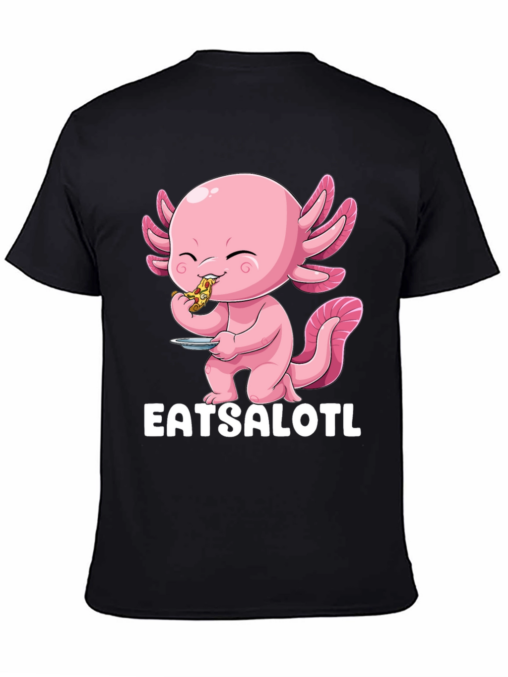 Eatsalotl T-Shirt - Axolotl Eating Pizza