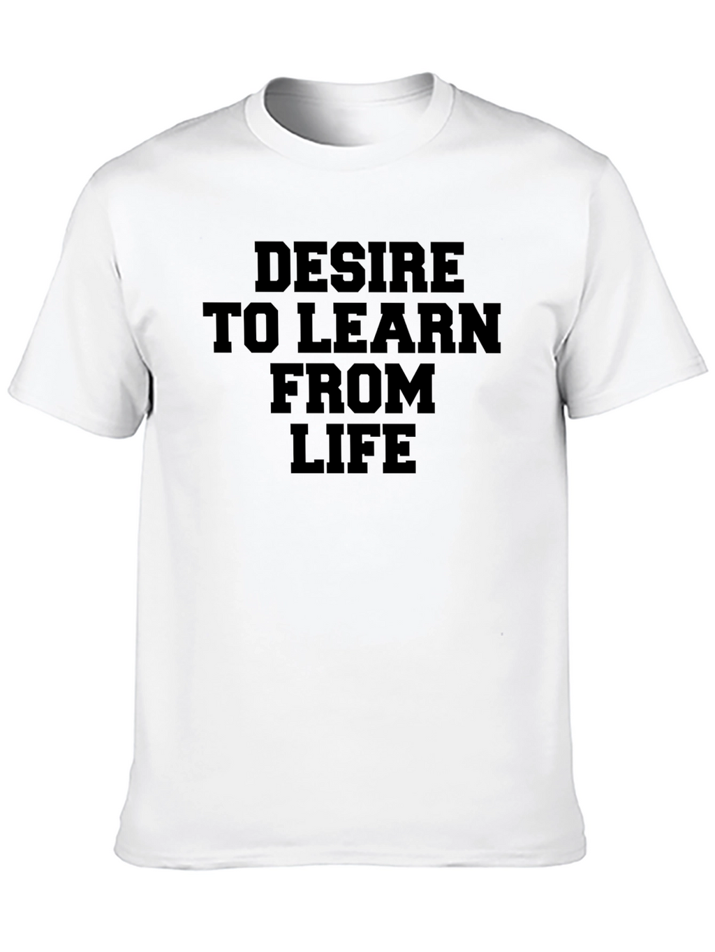 Desire to Learn T-Shirt - Inspirational Black Tee