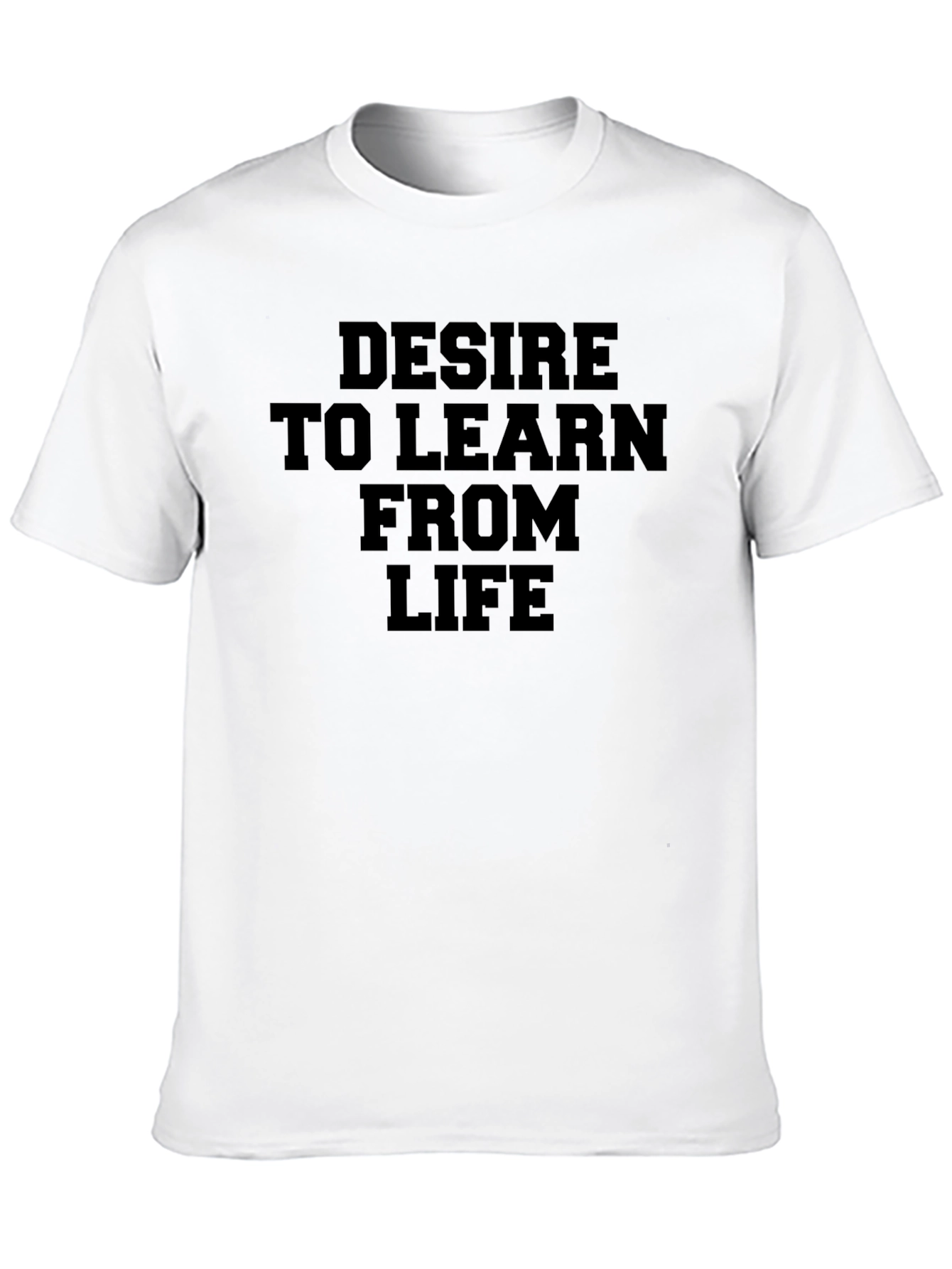 Desire to Learn T-Shirt - Inspirational Black Tee