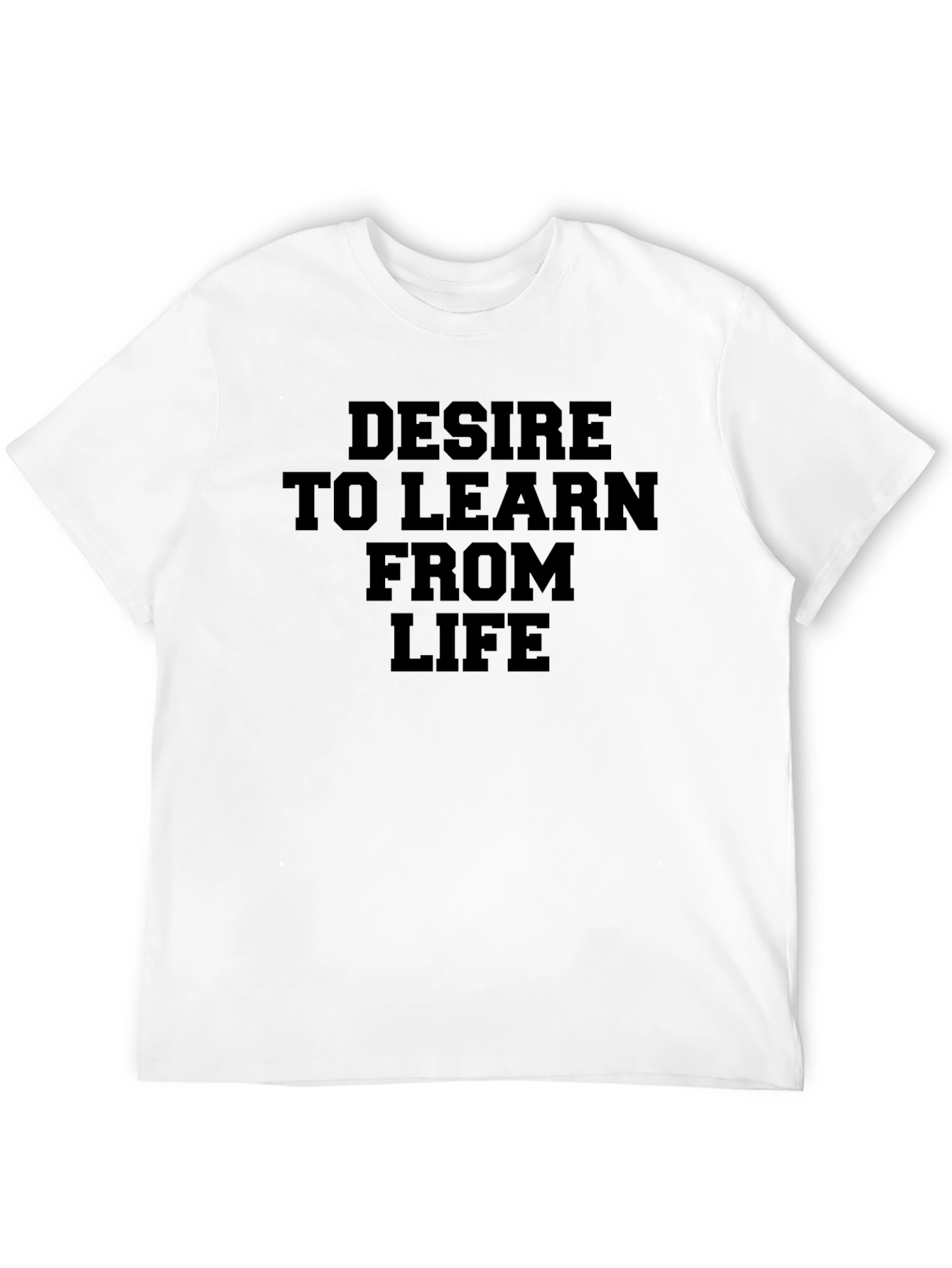 Desire to Learn T-Shirt - Inspirational Black Tee