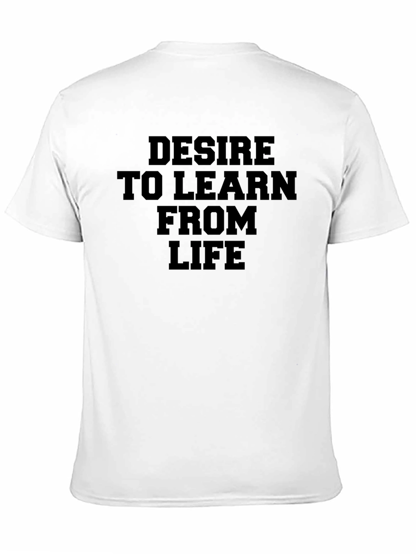 Desire to Learn T-Shirt - Inspirational Black Tee