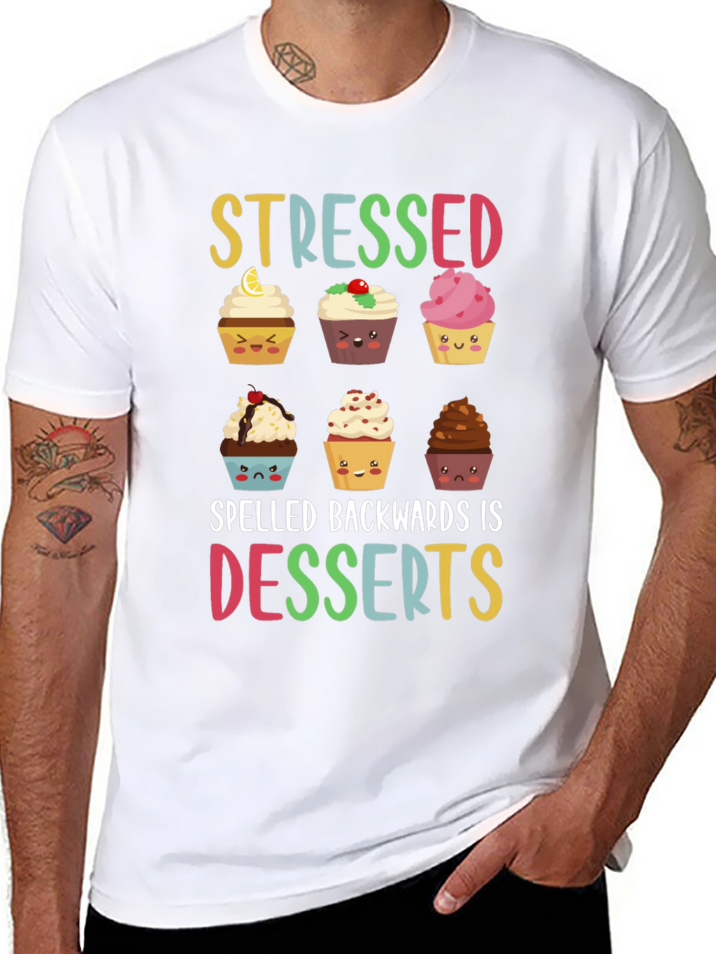 Stressed Spelled Backwards Is Desserts T-Shirt