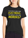 Electricity Electrons Morality Morons Pun T-Shirt
