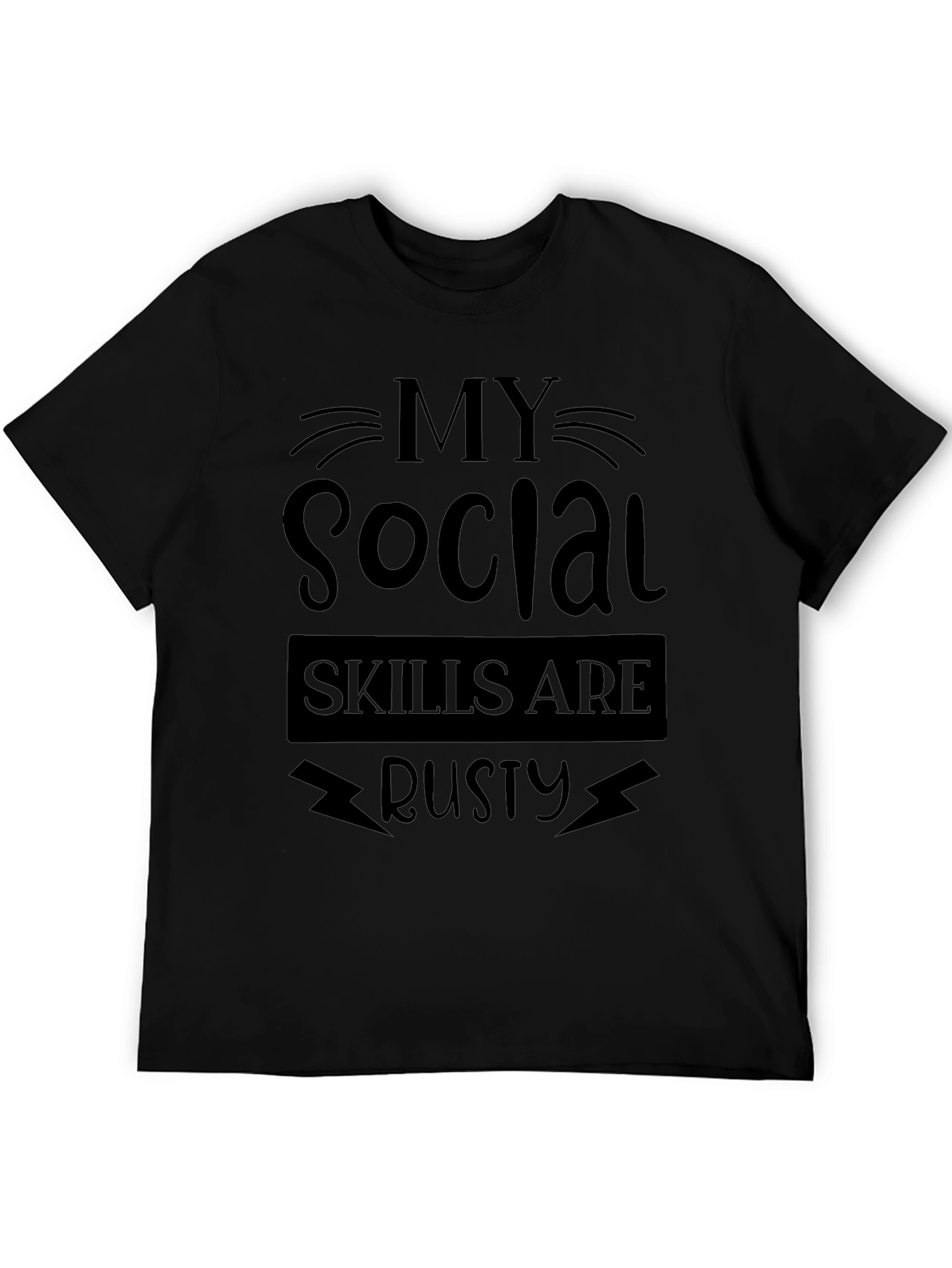 My Social Skills Are Rusty Graphic T-Shirt