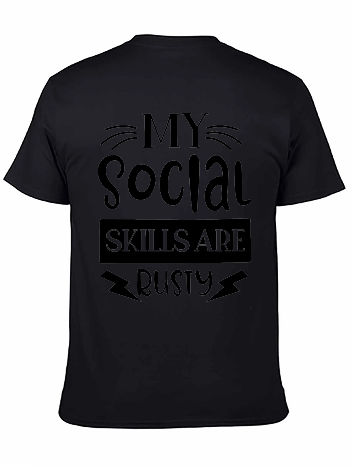 My Social Skills Are Rusty Graphic T-Shirt