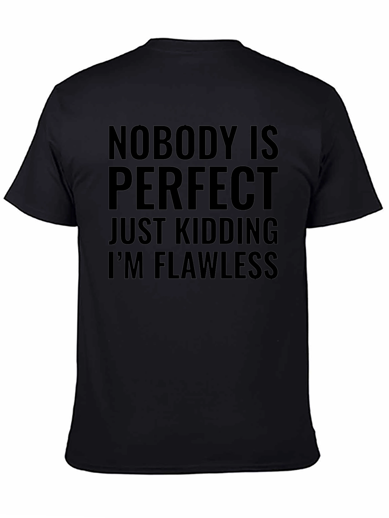 Funny Nobodys Perfect Mens Black T-Shirt