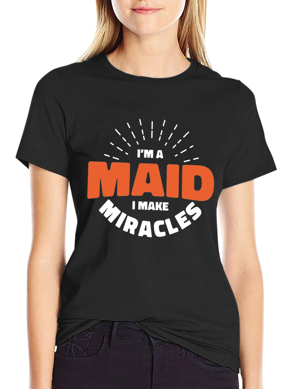 Im a Maid I Make Miracles Black T-Shirt