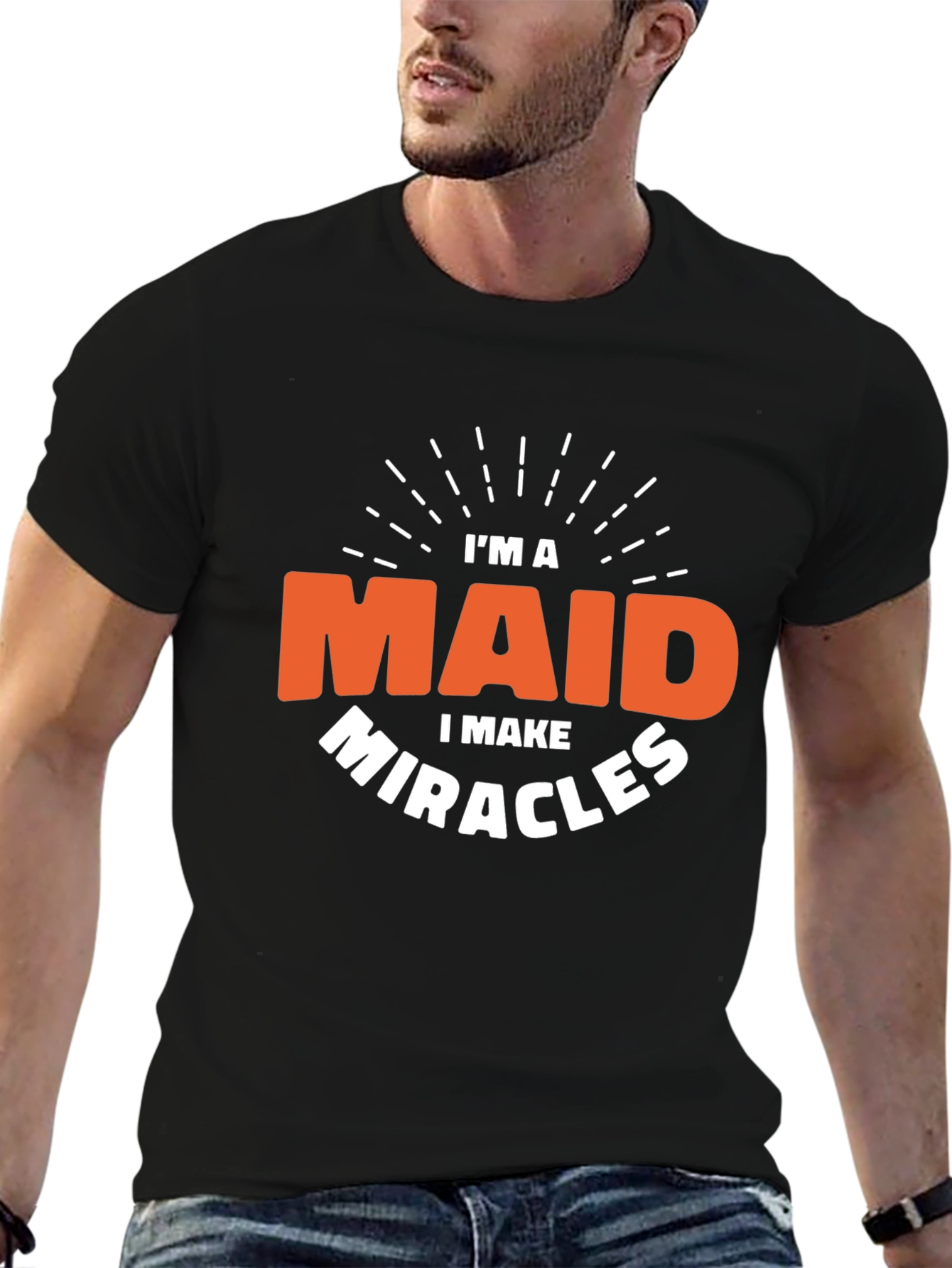 Im a Maid I Make Miracles Black T-Shirt