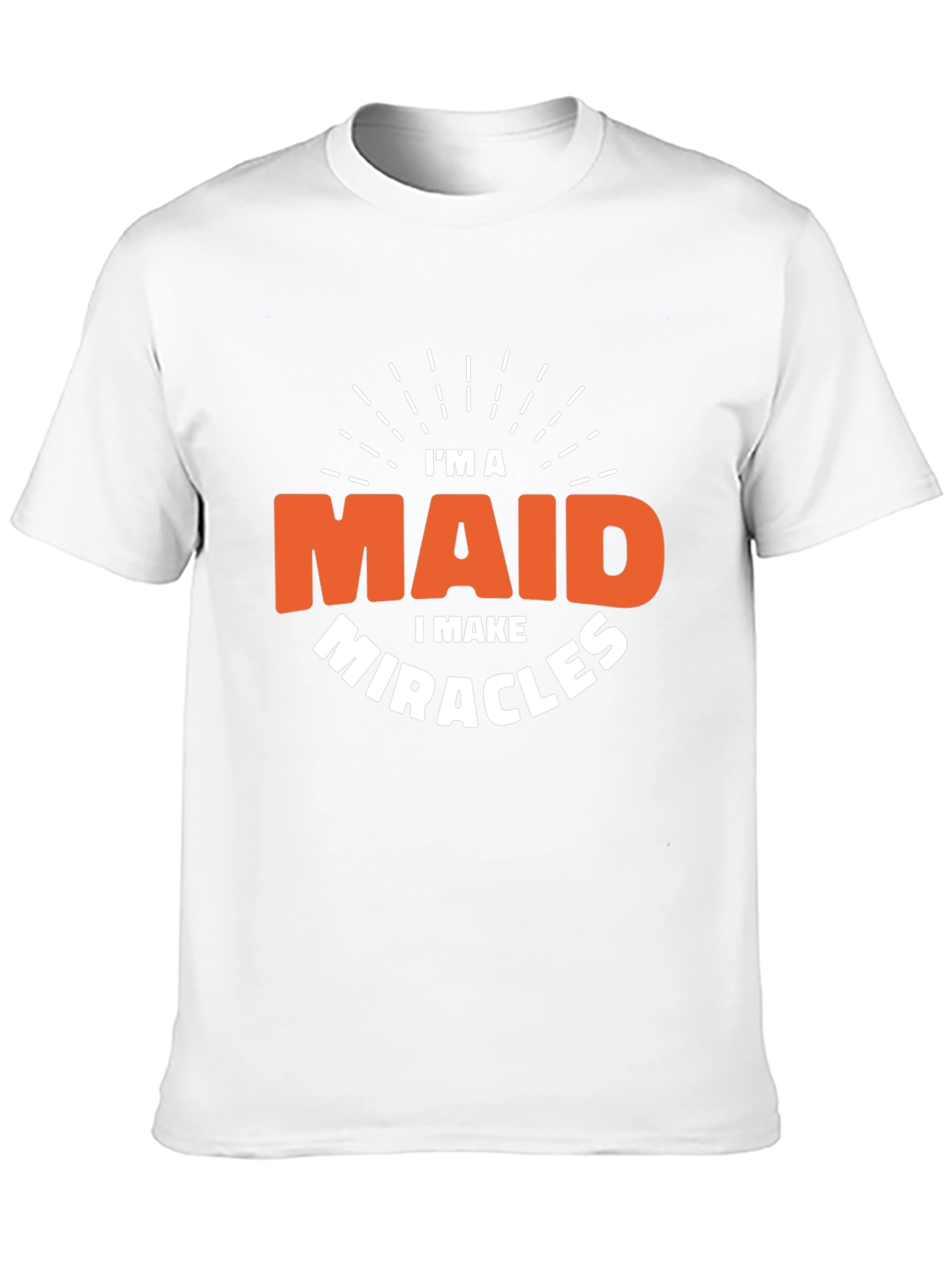 Im a Maid I Make Miracles Black T-Shirt
