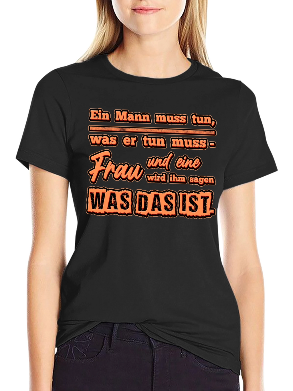Ein Mann Muss Tun T-Shirt - Funny German Quote