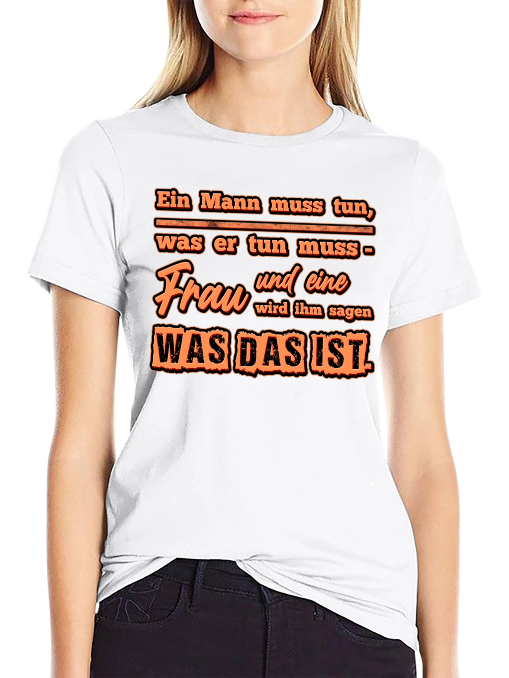 Ein Mann Muss Tun T-Shirt - Funny German Quote