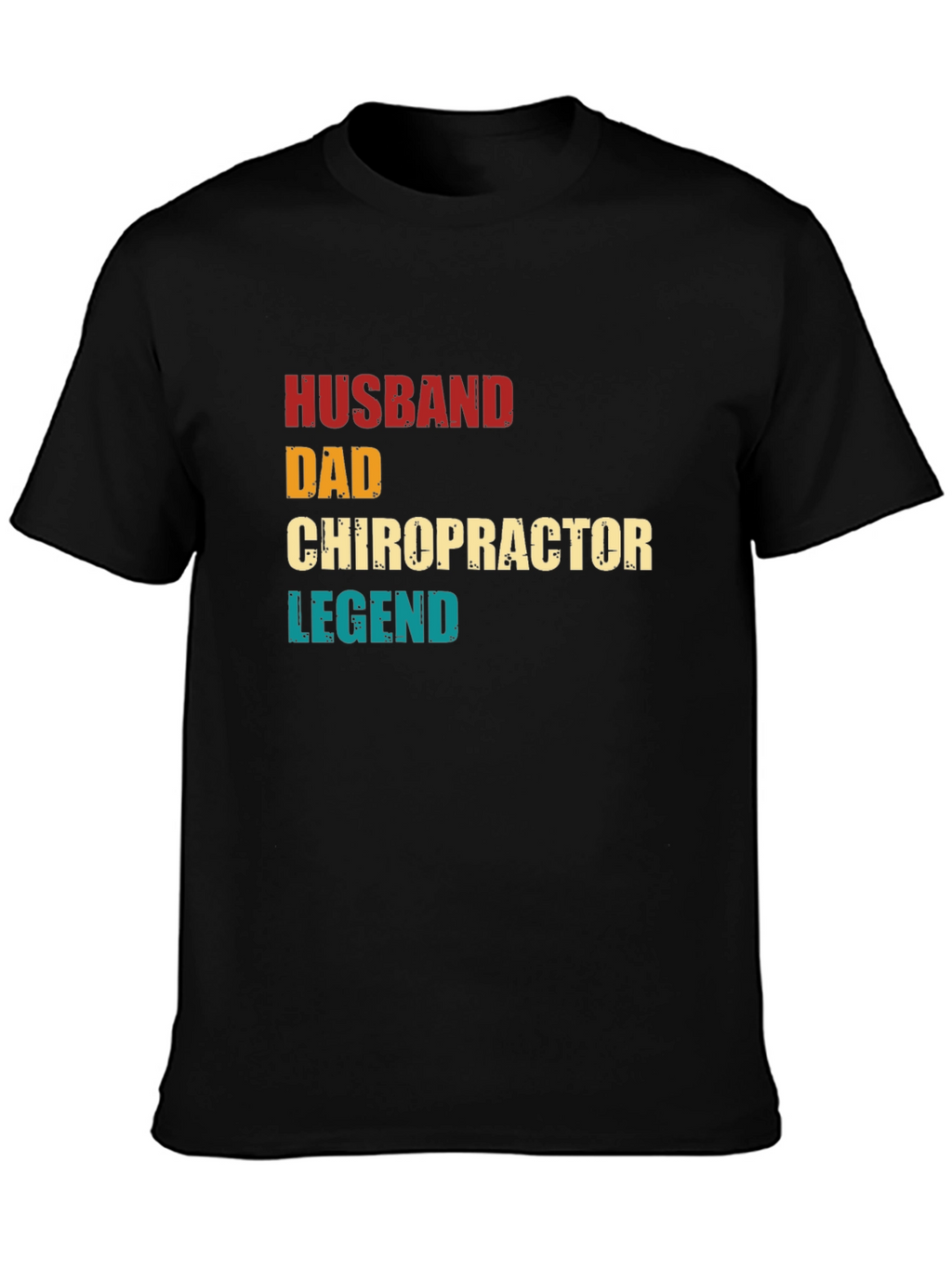 Husband Dad Chiropractor Legend T-Shirt