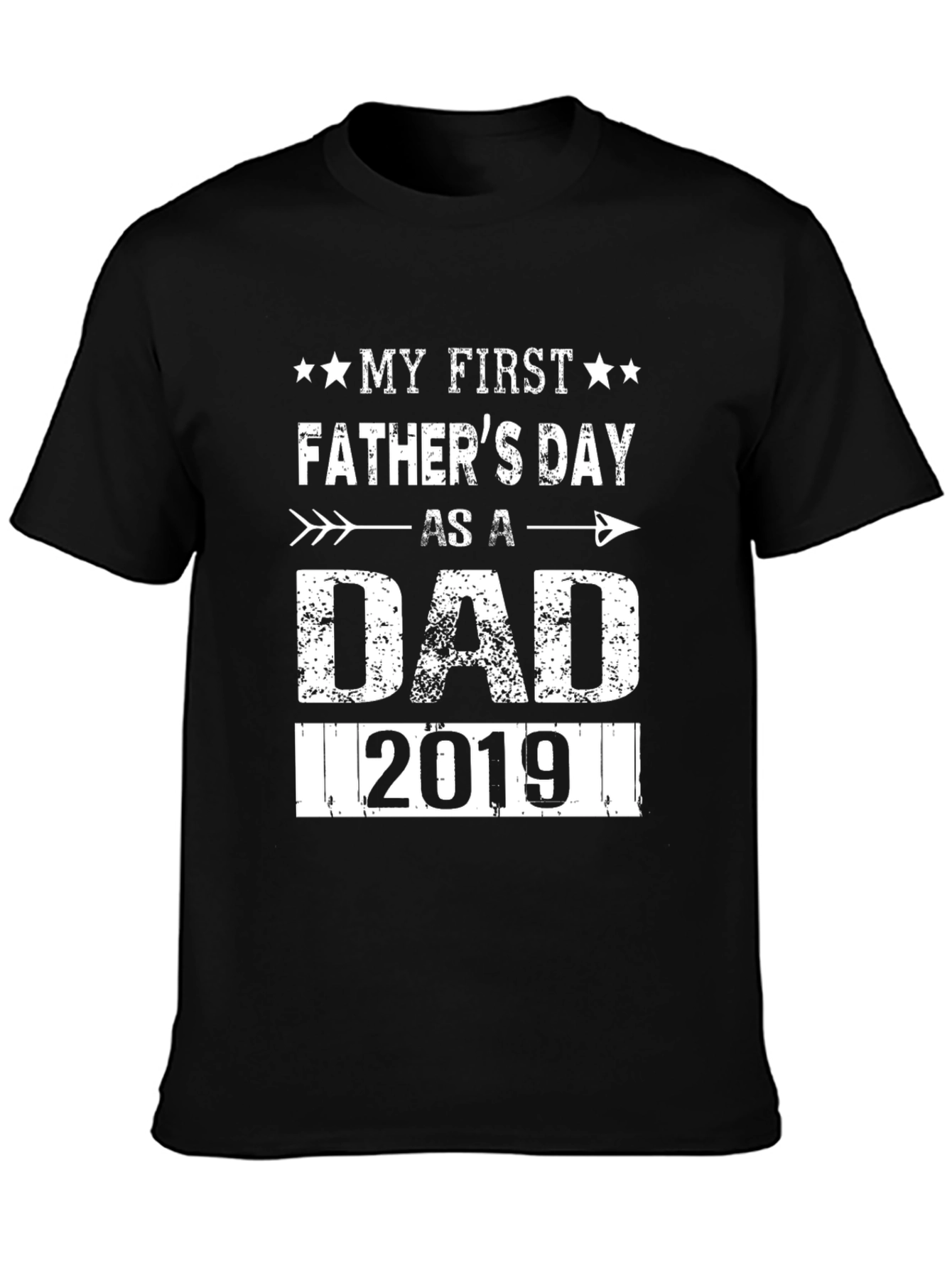 My First Fathers Day Dad 2019 Graphic T-Shirt