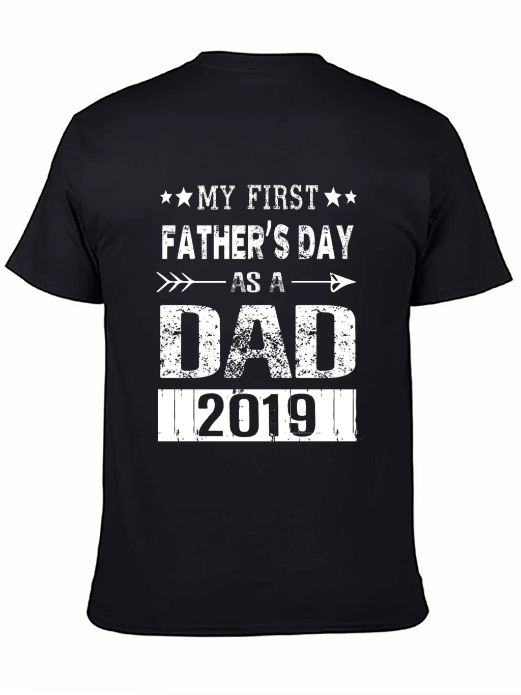 My First Fathers Day Dad 2019 Graphic T-Shirt