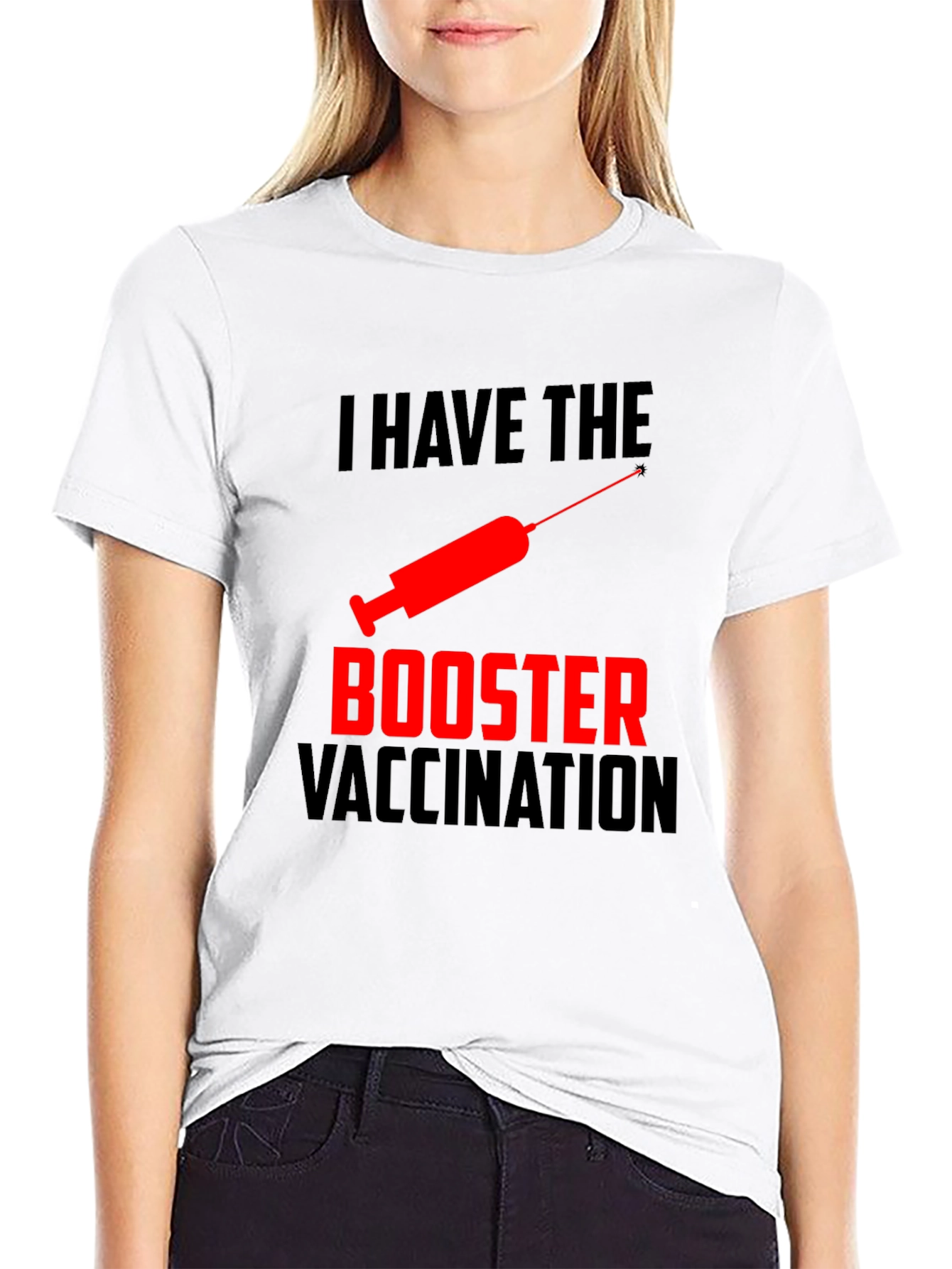 I Have The Booster Vaccination T-Shirt