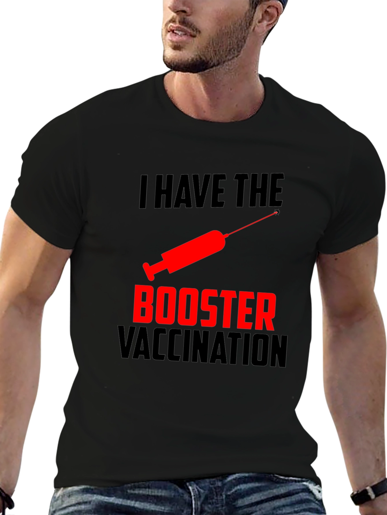I Have The Booster Vaccination T-Shirt
