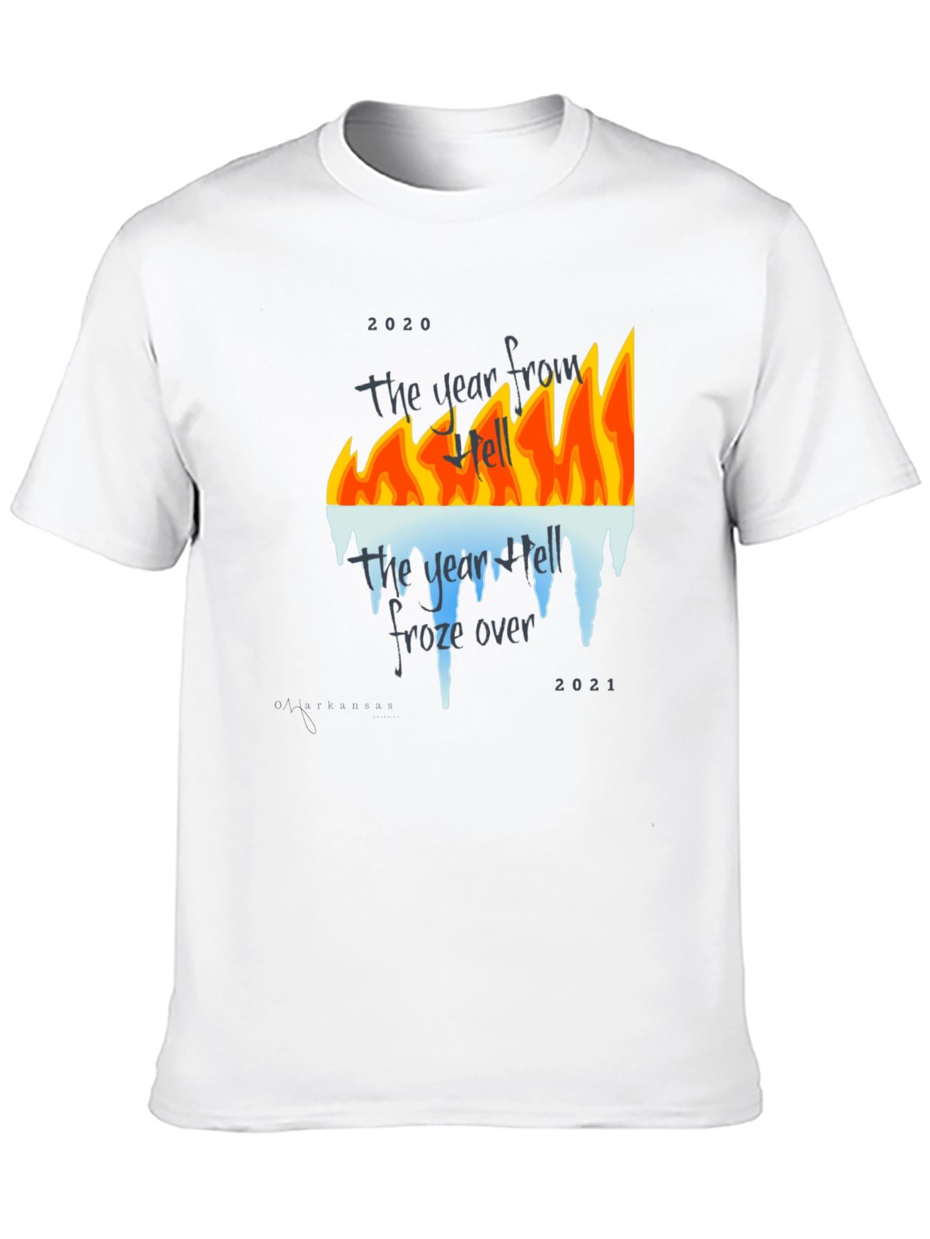 2020-2021 Year From Hell T-Shirt
