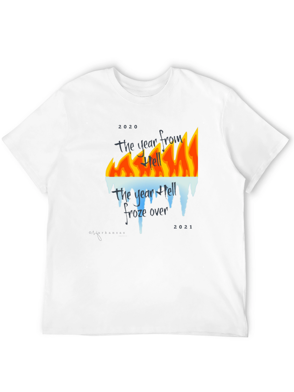 2020-2021 Year From Hell T-Shirt