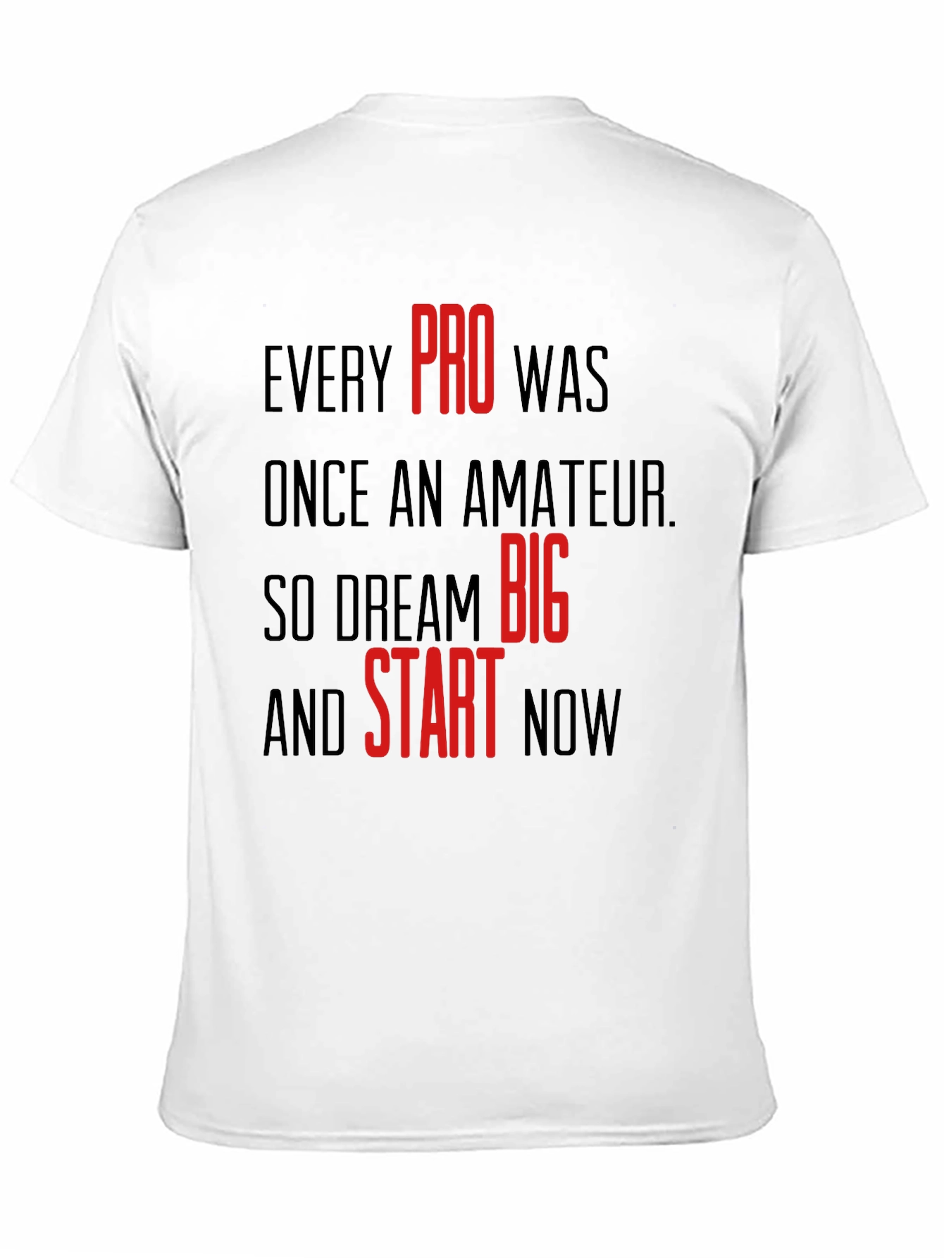 Motivational Black T-Shirt: Dream Big & Start Now