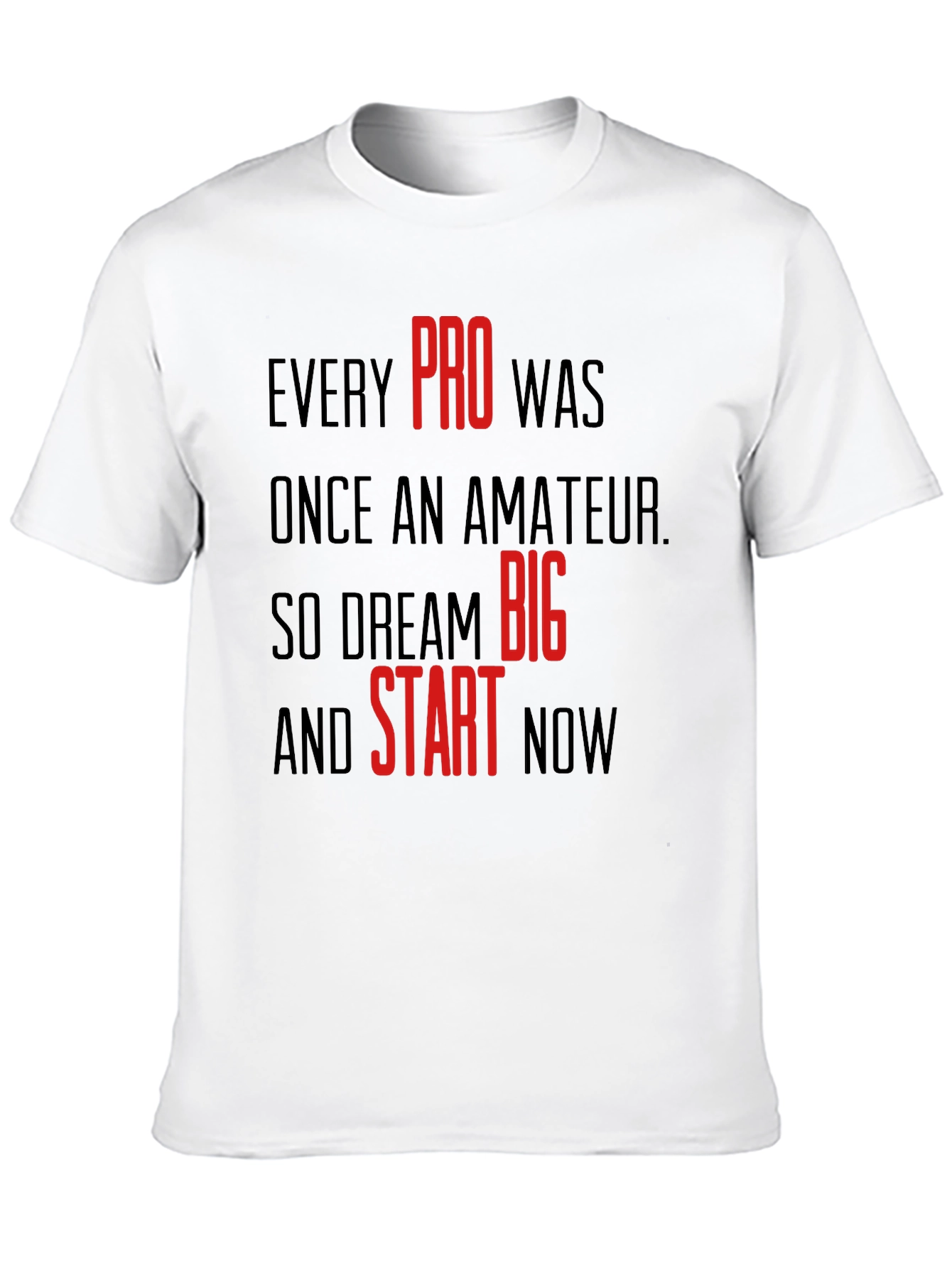 Motivational Black T-Shirt: Dream Big & Start Now