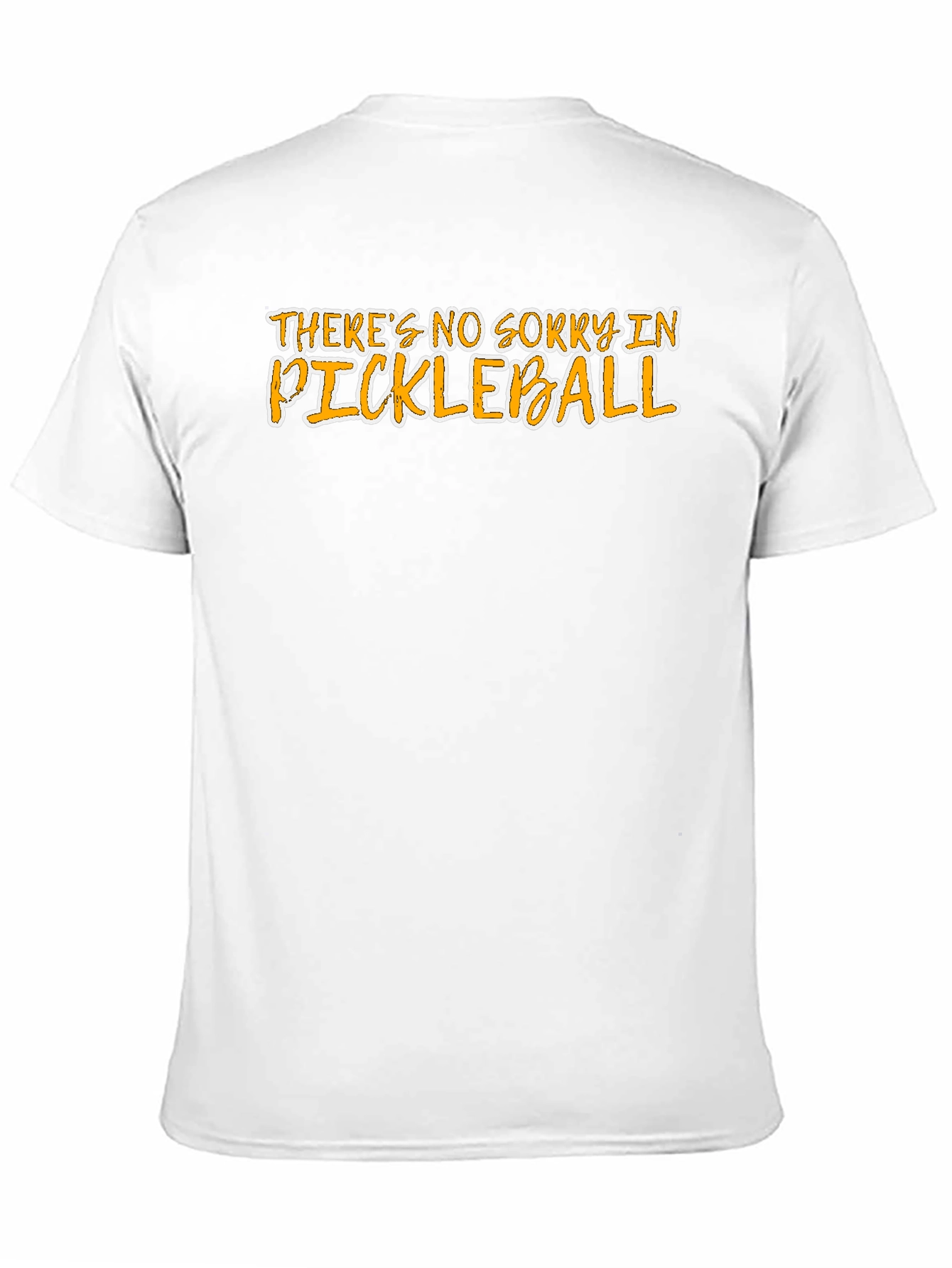 Funny Pickleball T-Shirt - No Sorry in Pickleball