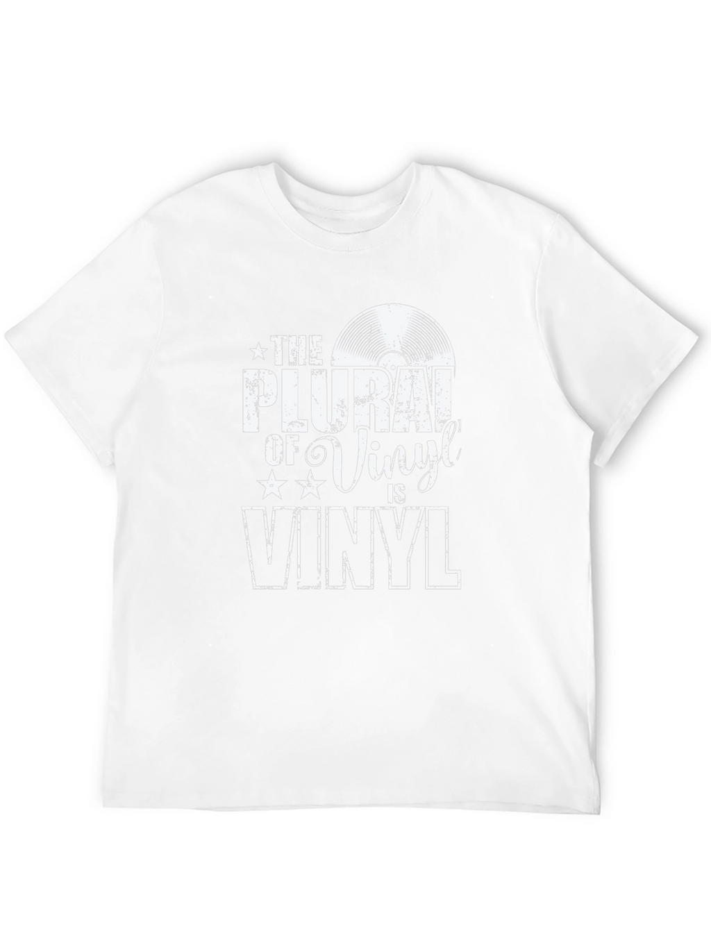 The Plural of Vinyl is Vinyl T-Shirt
