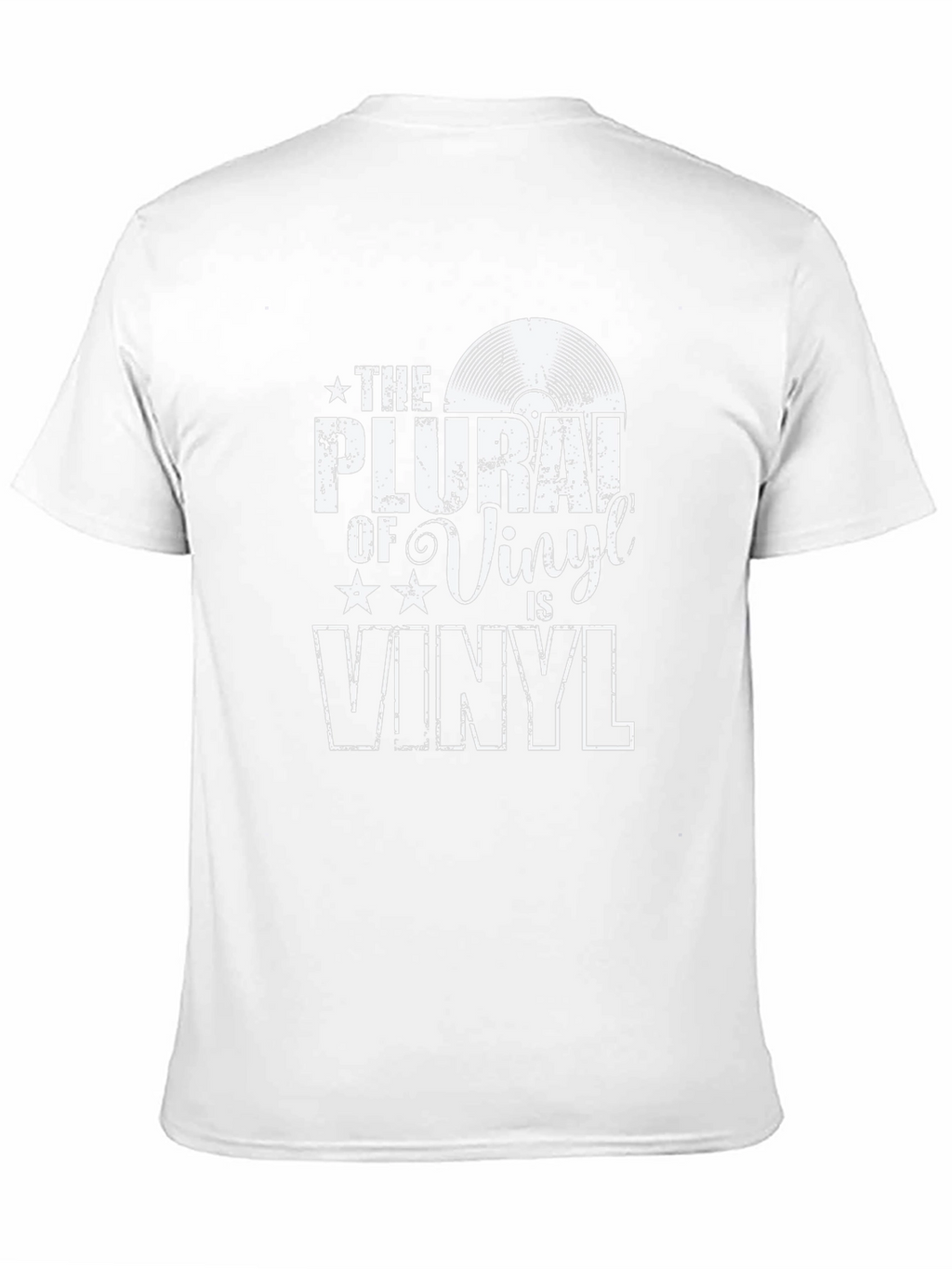 The Plural of Vinyl is Vinyl T-Shirt