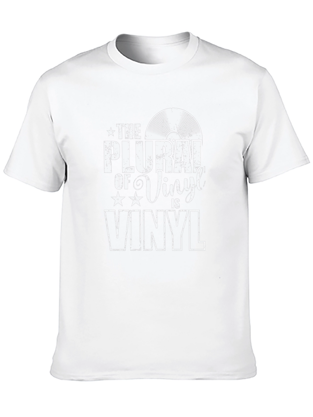 The Plural of Vinyl is Vinyl T-Shirt