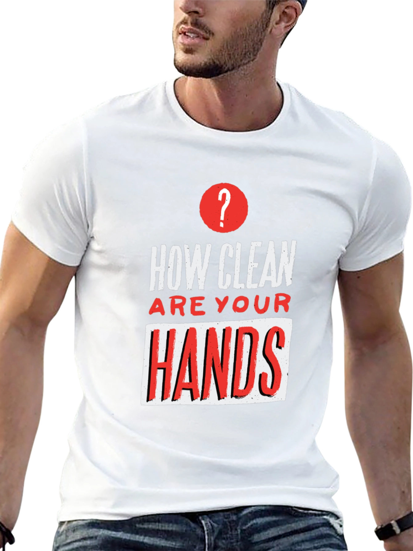 How Clean Are Your Hands? Graphic T-Shirt