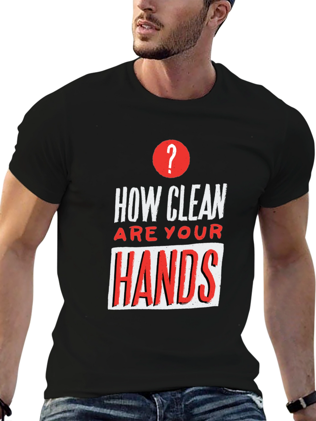 How Clean Are Your Hands? Graphic T-Shirt