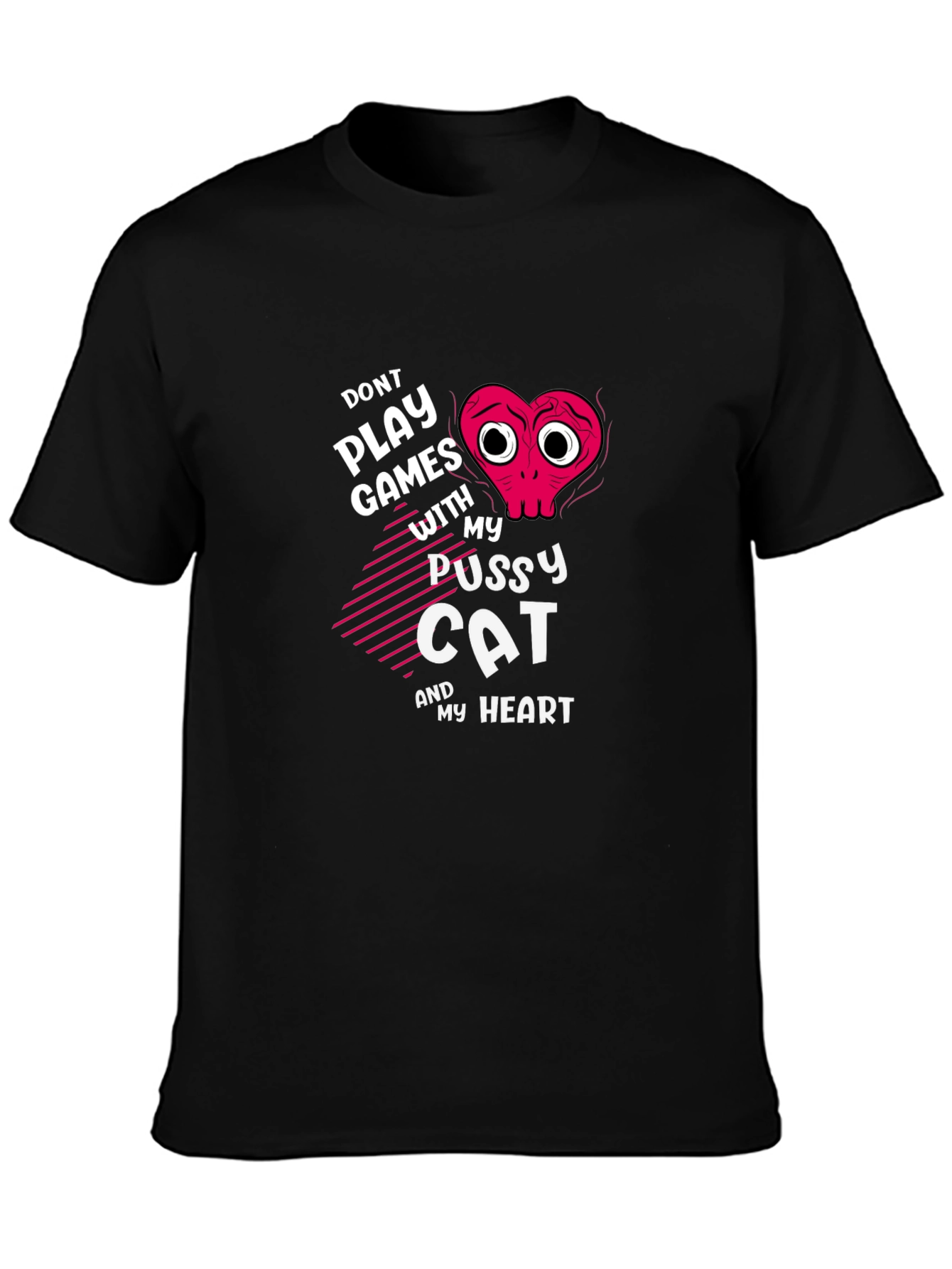 Dont Play Games T-Shirt