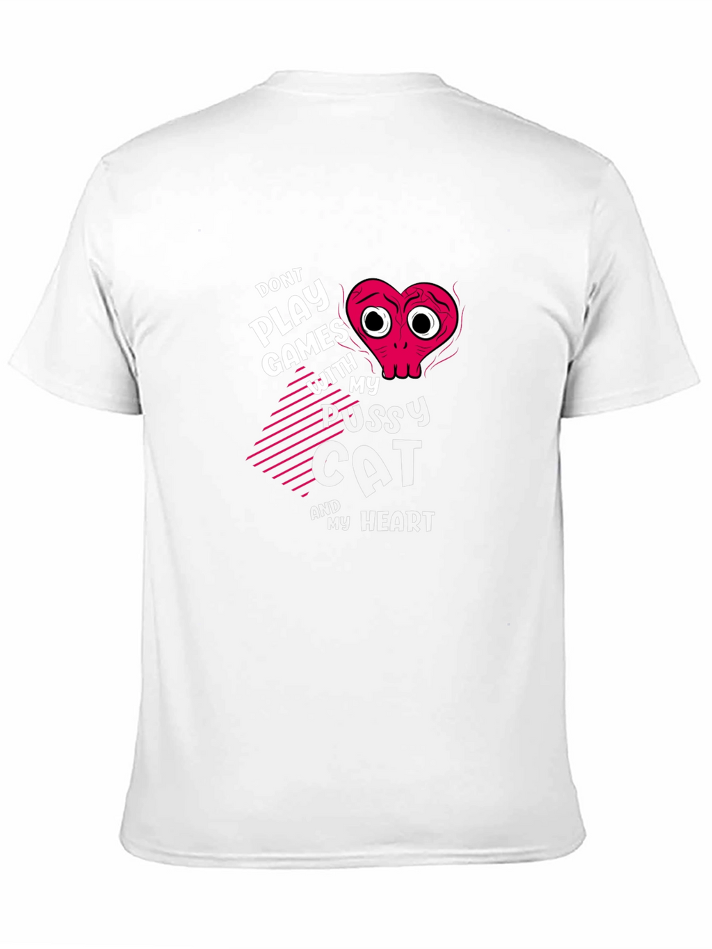 Dont Play Games T-Shirt